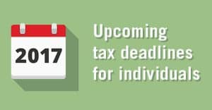 Key deadlines for the remainder of 2017