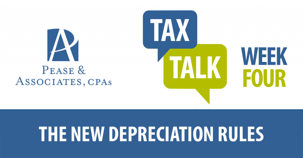 Tax Talk – The New Depreciation Rules